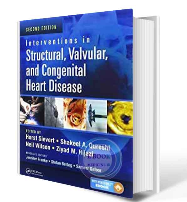 دانلود کتاب Interventions in Structural, Valvular and Congenital Heart Disease 2nd2020(ORIGINAL PDF)